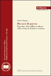 Immagine copertina libro Discorsi di guerra. Il prologo del conflitto iracheno nella stampa britannica e italiana