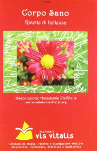 Immagine copertina libro Corpo sano. Ricette di bellezza