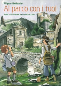 Immagine copertina libro Al parco con i tuoi. Guida a un itinerario tra i monti del Lazio