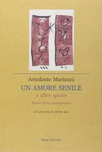 Immagine copertina libro Un amore senile e altre spezie