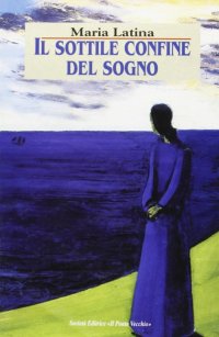 Immagine copertina libro Il sottile confine del sogno
