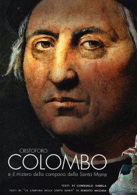 Immagine copertina libro Cristoforo Colombo e il mistero della campana della Santa Maria. Ediz. illustrata