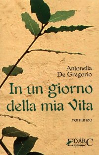 Immagine copertina libro In un giorno della mia vita