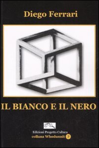 Immagine copertina libro Il bianco e il nero