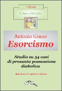 Immagine copertina libro Esorcismo. Studio su 54 casi di presunta possessione diabolica. Ediz. illustrata
