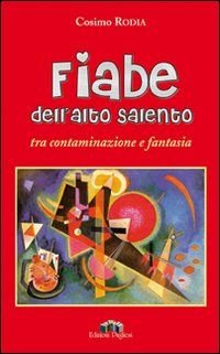 Immagine copertina libro Fiabe dell'alto Salento tra contaminazione e fantasia