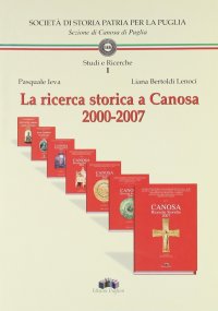 Immagine copertina libro La ricerca storica a Canosa 2000-2007