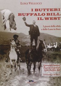 Immagine copertina libro I butteri, Buffalo Bill, il West
