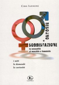 Immagine copertina libro Bisogno e soddisfazione. La sessualità al maschile e femminile