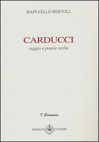 Immagine copertina libro Carducci. Saggio e poesie scelte