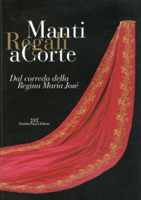 Immagine copertina libro Manti regali a corte. Ediz. illustrata