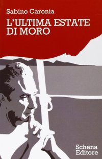 Immagine copertina libro L'ultima estate di Moro