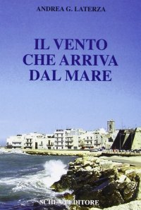 Immagine copertina libro Il vento che arriva dal mare