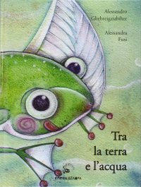 Immagine copertina libro Tra la terra e l'acqua