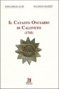 Immagine copertina libro Il catasto onciario di Caloveto. 1743
