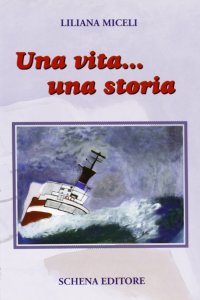 Immagine copertina libro Una vita... una storia