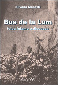 Immagine copertina libro Bus de la lum. Foiba infame e discussa