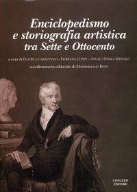 Immagine copertina libro Enciclopedismo e storiografia artistica. Tra Sette e Ottocento
