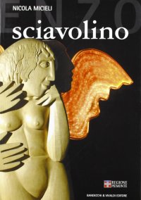Immagine copertina libro Sciavolino. Cinquant'anni di scultura. Ediz. illustrata