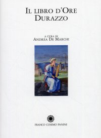 Immagine copertina libro Libro d'Ore Durazzo. Porpora, oro e rubini per un capolavoro miniato. Commentario e numerata. Ediz. in facsimile