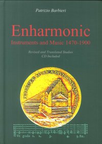Immagine copertina libro Enharmonic instruments and music (1470-1900). Con CD Audio