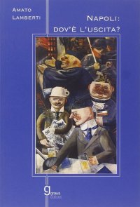 Immagine copertina libro Napoli: dov'è l'uscita?