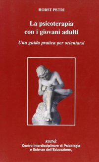 Immagine copertina libro La psicoterapia con i giovani adulti. Una guida pratica per orientarsi