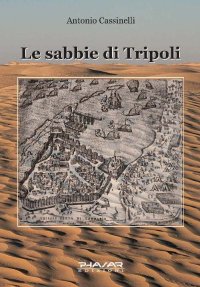 Immagine copertina libro Le sabbie di Tripoli