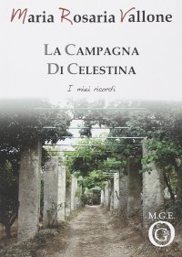 Immagine copertina libro La campagna di Celestina. I miei ricordi