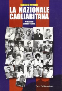Immagine copertina libro La nazionale cagliaritana