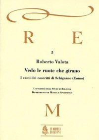 Immagine copertina libro Vedo le ruote che girano. I canti dei coscritti di Schignano (Como)