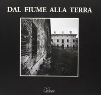 Immagine copertina libro Dal fiume alla terra
