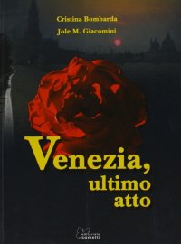 Immagine copertina libro Venezia, ultimo atto