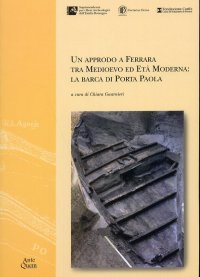 Immagine copertina libro Un approdo a Ferrara tra medioevo ed età moderna. La barca di Porta Paola