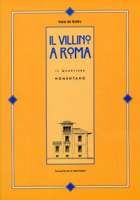 Immagine copertina libro Il villino a Roma. Il quartiere Nomentano. Ediz. illustrata