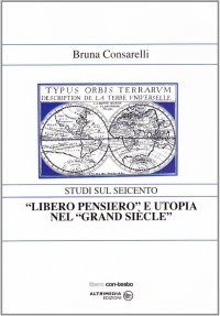 Immagine copertina libro «Libero pensiero» e utopia nel «Grand Siècle»