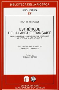 Immagine copertina libro Esthétique de la langue française. La déformation, la métaphore, le vers libre, le vers populaire, le cliché