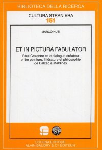 Immagine copertina libro Et in pictura fabulator. Paul Cézanne et le dialogue créateur entre peinture, littérature et philosophie de Balzac à Maldiney