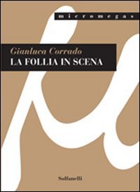Immagine copertina libro La follia in scena