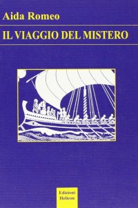 Immagine copertina libro Il viaggio del mistero