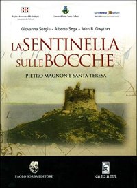 Immagine copertina libro La sentinella sulle bocche. Pietro Magnon e santa Teresa