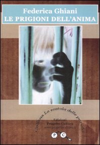 Immagine copertina libro Le prigioni dell'anima