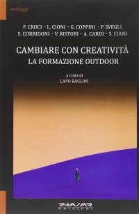 Immagine copertina libro Cambiare con creatività. La formazione outdoor