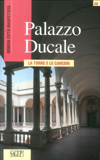 Immagine copertina libro Palazzo Ducale. La torre e le carceri