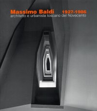 Immagine copertina libro Massimo Baldi (1927-1986). Architetto e urbanista toscano del Novecento