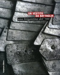 Immagine copertina libro Un vestito da battaglia. Una brigantina del '500
