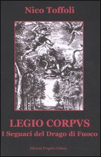 Immagine copertina libro Legio corpus. I seguaci del drago di fuoco