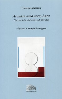 Immagine copertina libro Al mare sarà sera, Sara. Notizie dallo stato libero di Parodia
