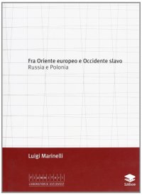 Immagine copertina libro Fra Oriente e Occidente slavo. Russia e Polonia