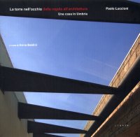 Immagine copertina libro La torre nell'occhio dalla regola all'architettura. Una casa in Umbria